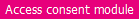 ButtonsAccessConsentModule.png
