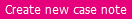 create_a_new_case_note.png