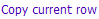 copy_current_row.png